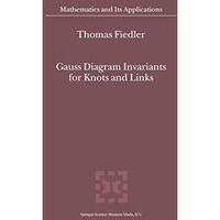 Gauss Diagram Invariants for Knots and Links [Paperback]