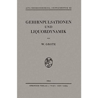 Gehirnpulsationen und Liquordynamik [Paperback]