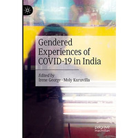 Gendered Experiences of COVID-19 in India [Hardcover]