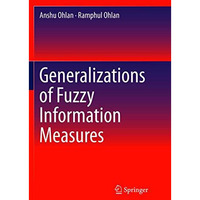 Generalizations of Fuzzy Information Measures [Paperback]