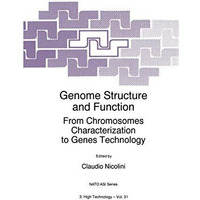 Genome Structure and Function: From Chromosomes Characterization to Genes Techno [Paperback]