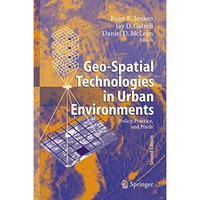 Geo-Spatial Technologies in Urban Environments: Policy, Practice, and Pixels [Paperback]