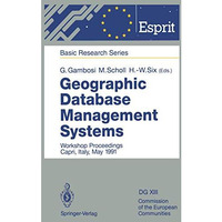 Geographic Database Management Systems: Workshop Proceedings Capri, Italy, May 1 [Paperback]