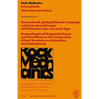 Geomechanik gebirgsbildender Vorg?nge und deren Auswirkungen auf Felsbauten ober [Paperback]