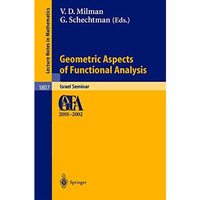 Geometric Aspects of Functional Analysis: Israel Seminar 2001-2002 [Paperback]