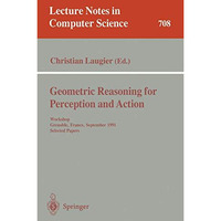 Geometric Reasoning for Perception and Action: Workshop. Grenoble, France, Septe [Paperback]