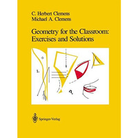 Geometry for the Classroom: Exercises and Solutions [Paperback]