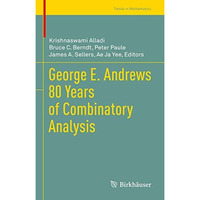 George E. Andrews 80 Years of Combinatory Analysis [Hardcover]