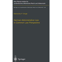 German Administrative Law in Common Law Perspective [Paperback]