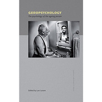 Geropsychology: The psychology of the ageing person [Hardcover]