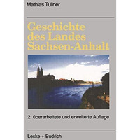 Geschichte des Landes Sachsen-Anhalt [Paperback]