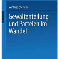 Gewaltenteilung und Parteien im Wandel [Paperback]