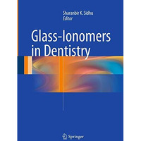 Glass-Ionomers in Dentistry [Paperback]