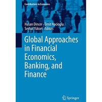 Global Approaches in Financial Economics, Banking, and Finance [Hardcover]