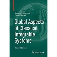 Global Aspects of Classical Integrable Systems [Hardcover]