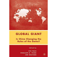 Global Giant: Is China Changing the Rules of the Game? [Hardcover]