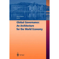 Global Governance: An Architecture for the World Economy [Hardcover]