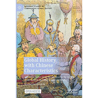 Global History with Chinese Characteristics: Autocratic States along the Silk Ro [Paperback]