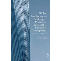 Global Insolvency and Bankruptcy Practice for Sustainable Economic Development:  [Hardcover]