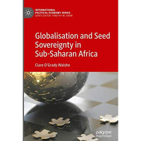 Globalisation and Seed Sovereignty in Sub-Saharan Africa [Paperback]