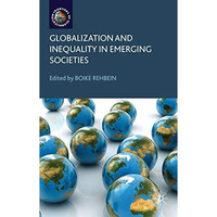 Globalization and Inequality in Emerging Societies [Hardcover]