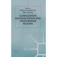 Globalization, Regionalization and Cross-Border Regions [Hardcover]