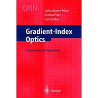 Gradient-Index Optics: Fundamentals and Applications [Hardcover]