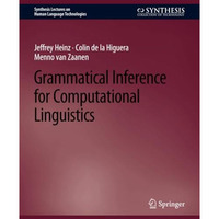 Grammatical Inference for Computational Linguistics [Paperback]