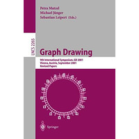 Graph Drawing: 9th International Symposium, GD 2001 Vienna, Austria, September 2 [Paperback]