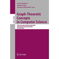 Graph-Theoretic Concepts in Computer Science: 30th International Workshop, WG 20 [Paperback]