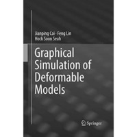 Graphical Simulation of Deformable Models [Paperback]