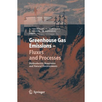 Greenhouse Gas Emissions - Fluxes and Processes: Hydroelectric Reservoirs and Na [Paperback]