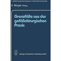 Grenzf?lle aus der gef??chirurgischen Praxis [Paperback]