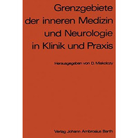 Grenzgebiete der inneren Medizin und Neurologie in Klinik und Praxis [Paperback]