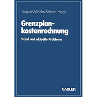 Grenzplankostenrechnung: Stand und aktuelle Probleme [Paperback]