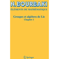 Groupes et alg?bres de Lie: Chapitre 1 [Paperback]