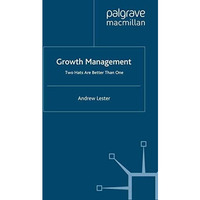 Growth Management: Two Hats are Better than One [Paperback]