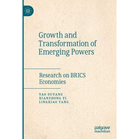 Growth and Transformation of Emerging Powers: Research on BRICS Economies [Paperback]