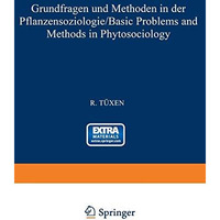 Grundfragen und Methoden in der Pflanzensoziologie (Basic Problems and Methods i [Paperback]