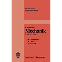 Grundkurs Mechanik: Probleml?sung, Theorie, Anleitung, Band 2: Kinetik [Paperback]