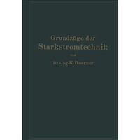 Grundz?ge der Starkstromtechnik: F?r Unterricht und Praxis [Paperback]