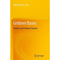 Gr?bner Bases: Statistics and Software Systems [Paperback]