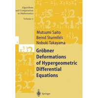 Gr?bner Deformations of Hypergeometric Differential Equations [Paperback]