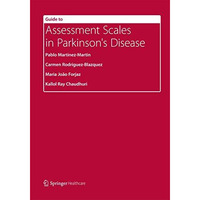 Guide to Assessment Scales in Parkinsons Disease [Paperback]