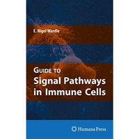 Guide to Signal Pathways in Immune Cells [Paperback]