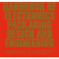 Handbook Of Electronics Packaging Design and Engineering [Paperback]