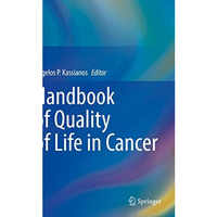 Handbook of Quality of Life in Cancer [Paperback]