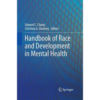 Handbook of Race and Development in Mental Health [Paperback]