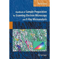 Handbook of Sample Preparation for Scanning Electron Microscopy and X-Ray Microa [Hardcover]