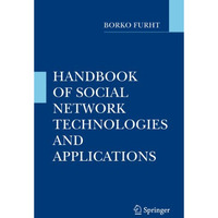 Handbook of Social Network Technologies and Applications [Hardcover]